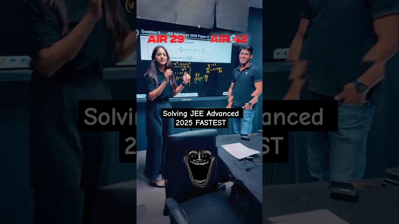 AIR 42 x AIR 29 solving JEE Advanced 2025 FASTEST 🔥 #JEE #Shorts