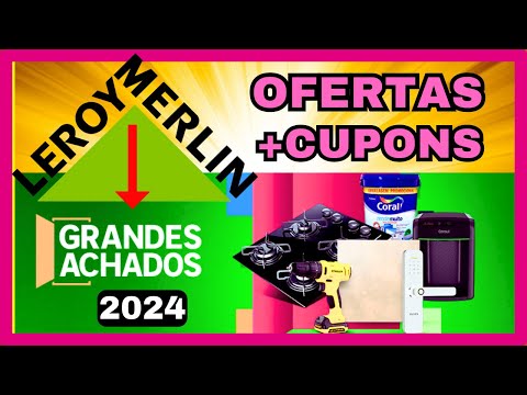 Ofertas LEROY MERLIN + Cupom de Desconto LEROY MERLIN Hoje - LEROY MERLIN Promoções.