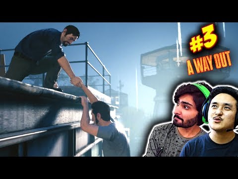 A WAY OUT Hindi Gameplay Walkthrough Part 3(PS4) "PRISON BREAK" Co-Op Quasar - HemanT_T