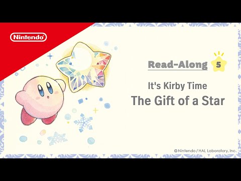 It's Kirby Time, Read-Along #5: The Gift of a Star | @playnintendo