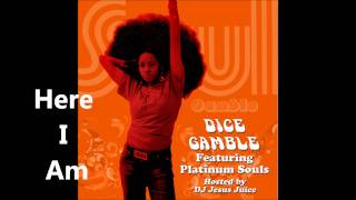 Dice Gamble - Here I Am - Song (Soul Gamble 2009)