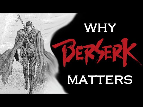 Berserk - Why it Matters - #ThankYouMiura