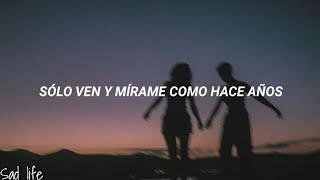 Solo Ven/Paul Alone (LETRA)