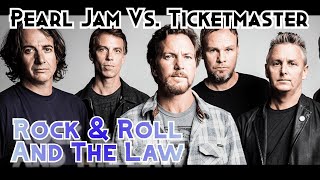 Pearl Jam Takes On Ticketmaster And No One Wins