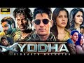 YODHA FULL MOVIE Sidharth Malhotra Blockbuster Action Movie Yodha New Action Movie