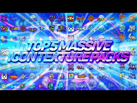 TOP 5 MASSIVE ICON TEXTURE PACKS + 1000 ICONS FOR GEOMETRY DASH 2.11 [#2] | Irving Soluble