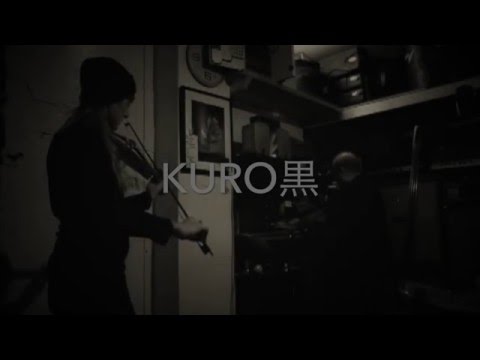 KURO黒 - NOV 2015