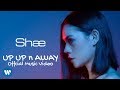 Shae - Up Up n Away