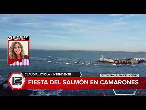 CHUBUT | "ACTIVEMOS" FM DEL VIENTO: FIESTA DEL SALMÓN EN CAMARONES