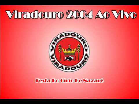 VIRADOURO 2004 AO VIVO