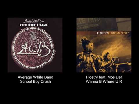 Average White Band - School Boy Crush 🧬 Floetry feat.  Mos Def - Wanna B Where U R (thisizzaluvsong)