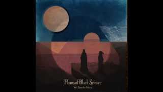 Hearts of Black Science - We Saw the Moon ( Full Song ) 2013