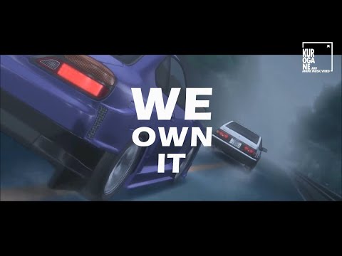 [AMV] WE OWN IT | Initial D Vs. Wangan Midnight