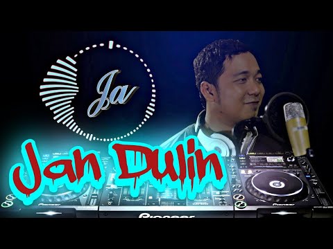 JAN DULIN REMIX VERSION - MUSIK TIK TOK