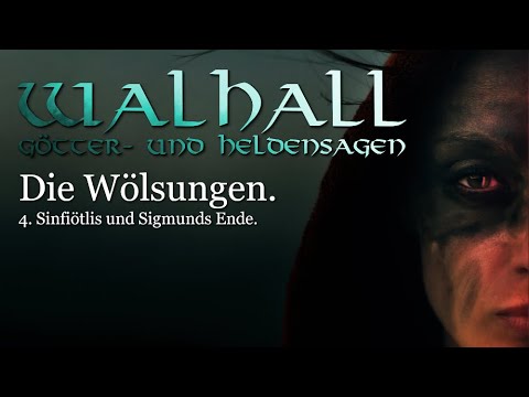 The Volsungs: Sinfiötli's and Sigmund's End | Valhalla 04 – Legends of Gods and Heroes