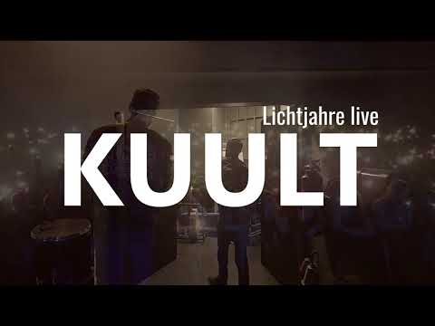 KUULT - Lichtjahre LIVE (offizielles Video)