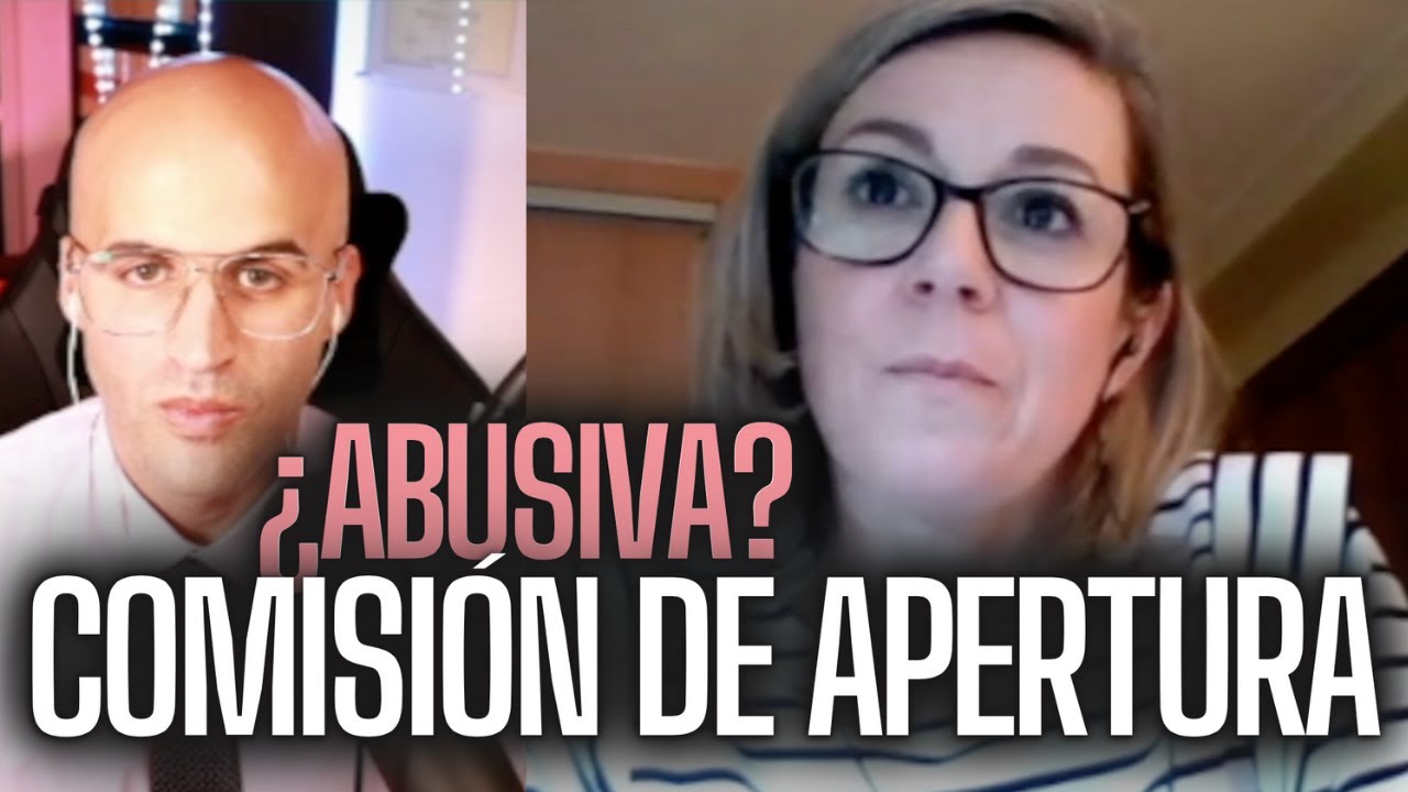 Comisión de APERTURA de las HIPOTECAS ¿es ABUSIVA