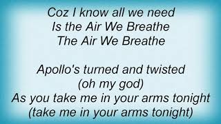 Alisha&#39;s Attic - Air We Breathe Lyrics