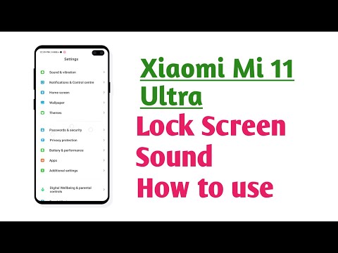 Xiaomi Mi 11 Ultra , Lock screen Sound How to use