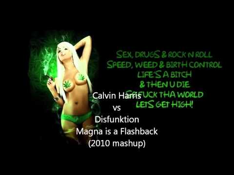 Calvin Harris vs Disfunktion - Magna is a flashback
