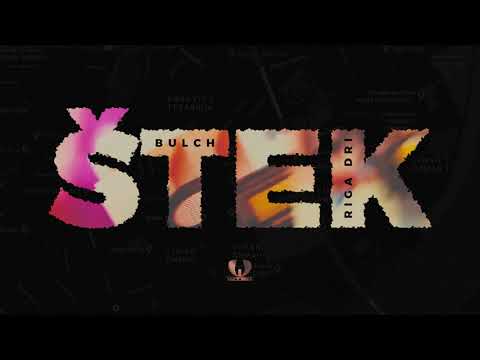 Bulch x Riga Dri - Ssshtek