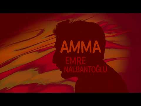 Amma - Emre Nalbantoglu