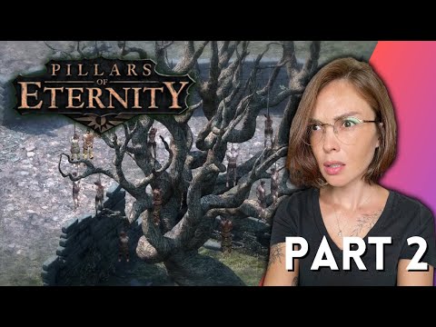 Pillars of Eternity Pt. 2 The Gilded Vale