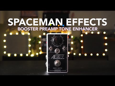 Spaceman Effects // Atlas IV: Preamp Booster (Demo)