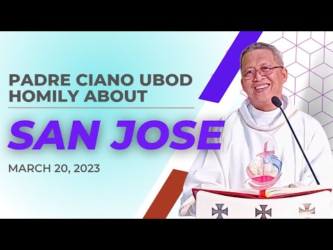 Fr. Ciano Homily about SAN JOSE - 3/20/2023