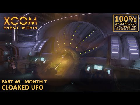 [XCOM: Enemy Within] 100% Walkthrough (Impossible) | 46.Month 7 - Cloaked UFO