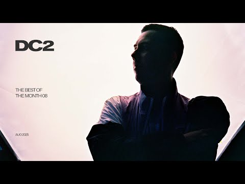 DC2 - THE BEST OF THE MONTH 08 (AUG 2025)