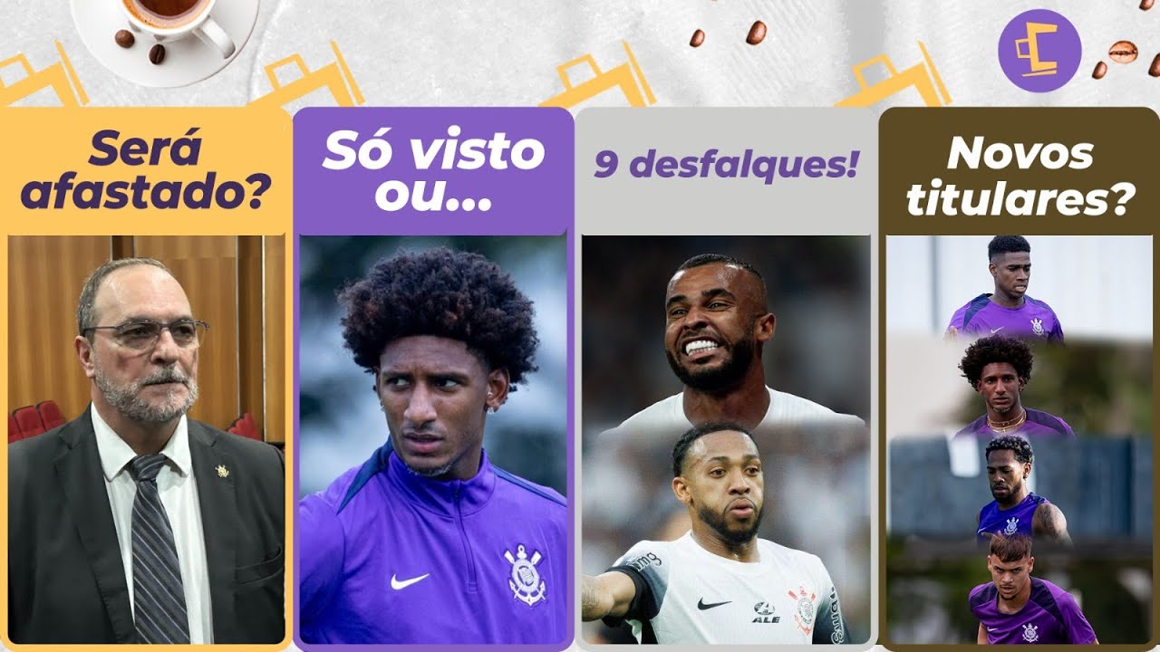 Tuma pode ser afastado no Corinthians? Te explico! l Sobre "fico" de Talles l 9 ou 10 desfalques e +