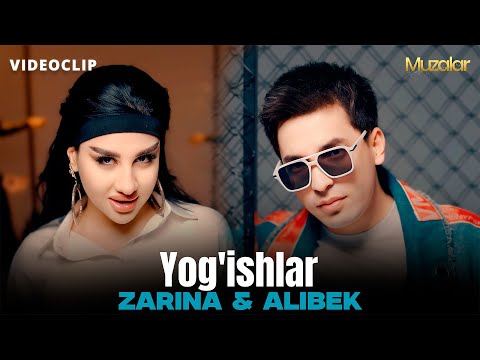 Zarina & Alibek Abdullaev - Yog’ishla (Official Music Video 2025)