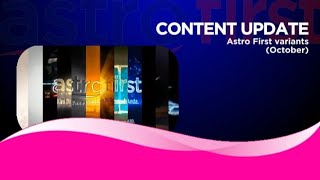 Download lagu Content Update (1st October): Variants | Astro First (2011) mp3
