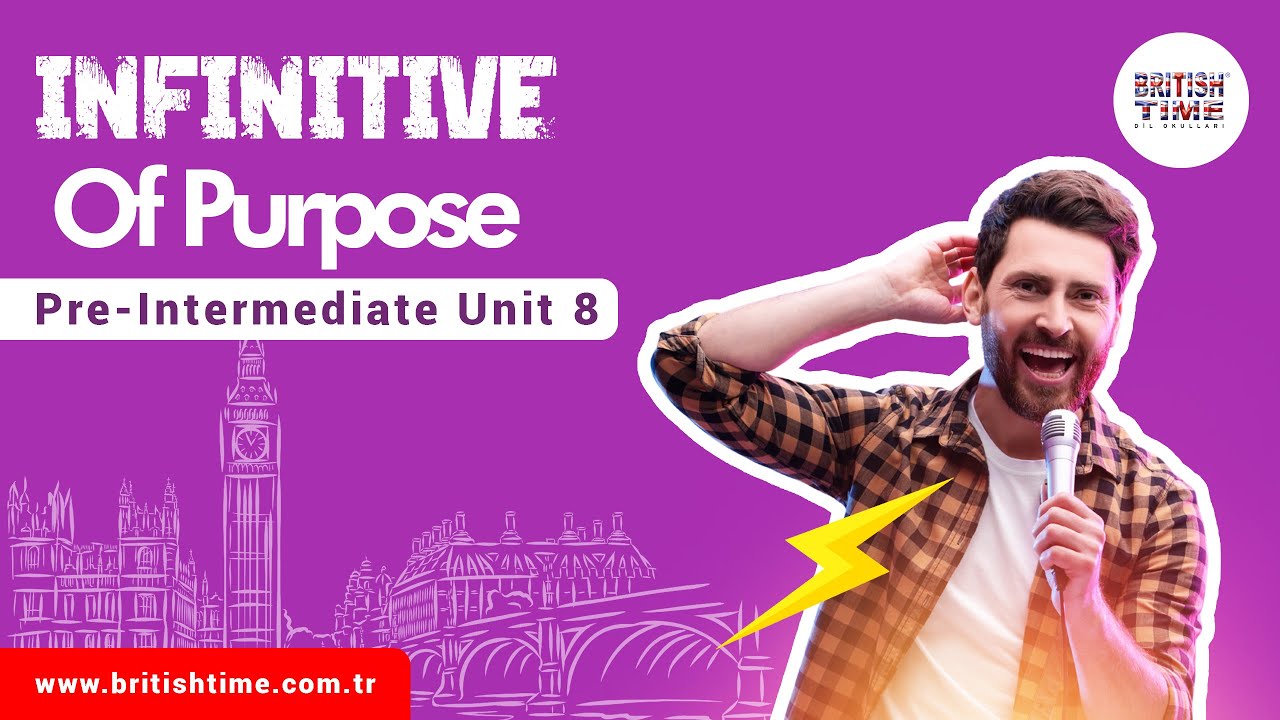 Infinitive of Purpose / Pre-Intermediate Unit 8