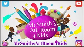 What's Going On In MrSmithsArtRoom4Kids #Artforeveryone