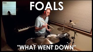 Foals - What Went Down Drum Cover