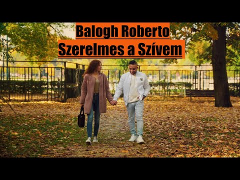 Balogh Roberto Szerelmes a Szívem (Official Music Video)