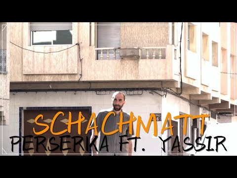 Perserka feat. Yassir - Schachmatt (prod. by Undercover Molotov) [Official HD Video]