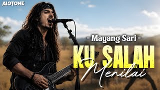 Download lagu 🎸 ROCK BANGET! KU SALAH MENILAI – Mayang Sari | Cover by ALOtone mp3