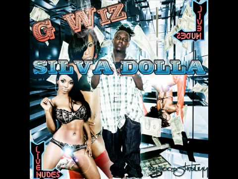 G Wiz - Silva Dolla(My Thoughts Mixtape)