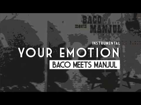 BACO MEETS MANJUL - YOU EMOTION (INSTRUMENTAL)