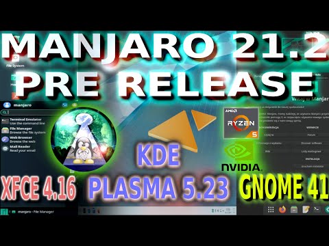Linux Manjaro 21.2 Qonos Pre release XFCE 4.16 KDE PLASMA 5.23 GNOME 41.1 Test review live hardware