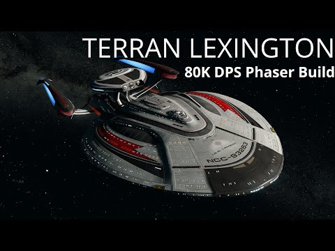 Star Trek Online: Terran Lexington 80k DPS Phaser Build