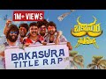 Bakasura Title Rap Lyrical Bakasura Restaurant Roll Rida Vikas Badisa Sj Shiva Sj Music