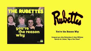THE RUBETTES - You&#39;re the Reason Why
