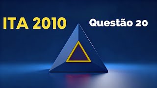 ITA 2010 - questão 20