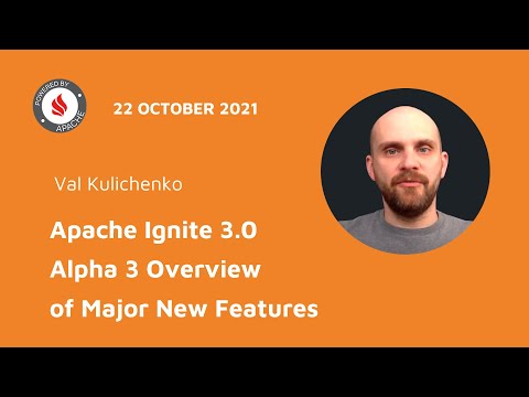 Apache Ignite 3.0 Alpha 3 | Overview of MAJOR New Features