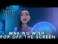 Disney's Wish | Making Wish Pop Off The Screen