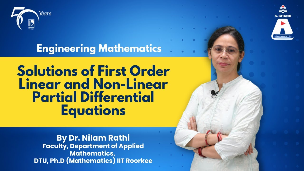 Solutions of First Order Linear and Non-Linear Partial Differential Equations | S Chand Academy